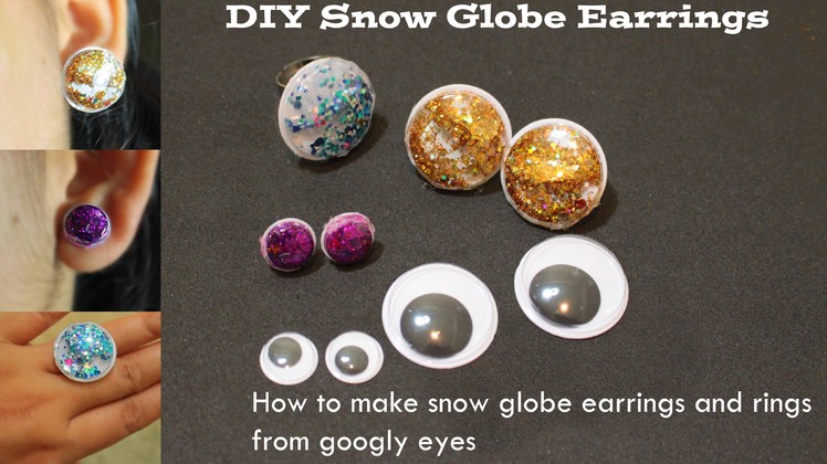 DIY Snow Globe Earrings:Googly eyes Crafts