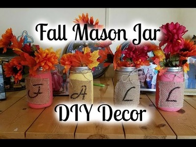 FALL DIY; Mason Jar Centerpiece!!