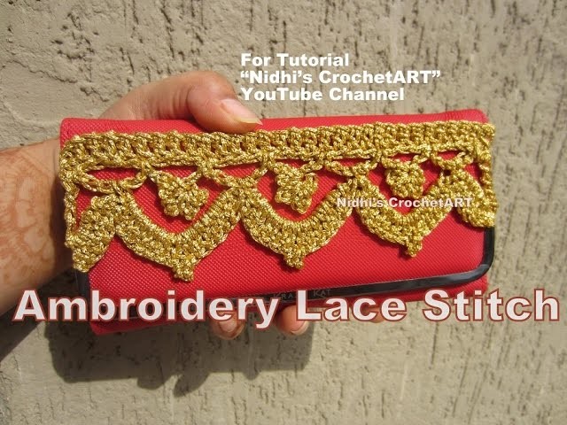 How To Crochet- Embroidery Lace Stitch for Purse Decoration Tutorial