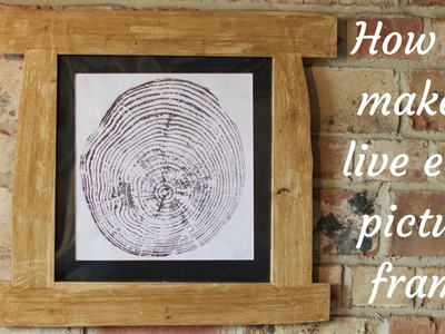 How to make a live edge picture frame