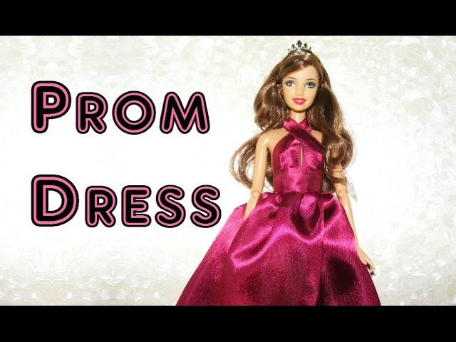 How to make Prom Dress for Dolls Tutorial DIY
