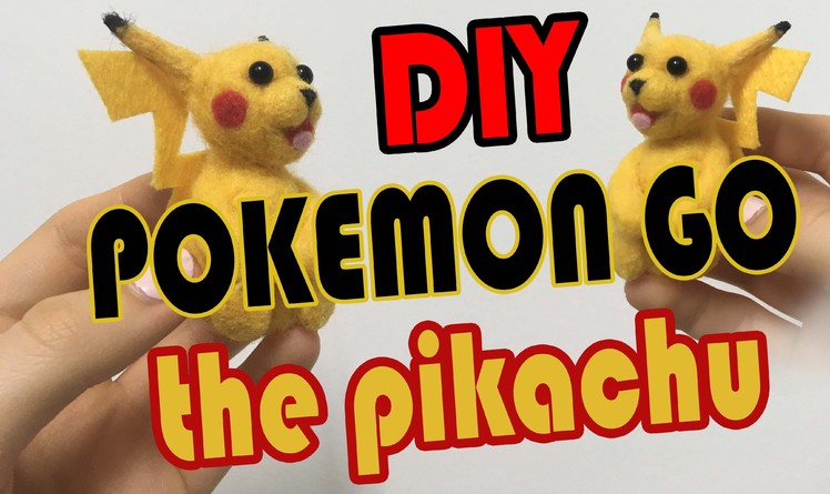 POKEMON GO needle felted pikachu DIY - vitasdiys