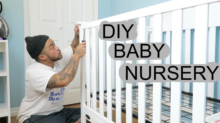 DIY BABY NURSERY PART 2