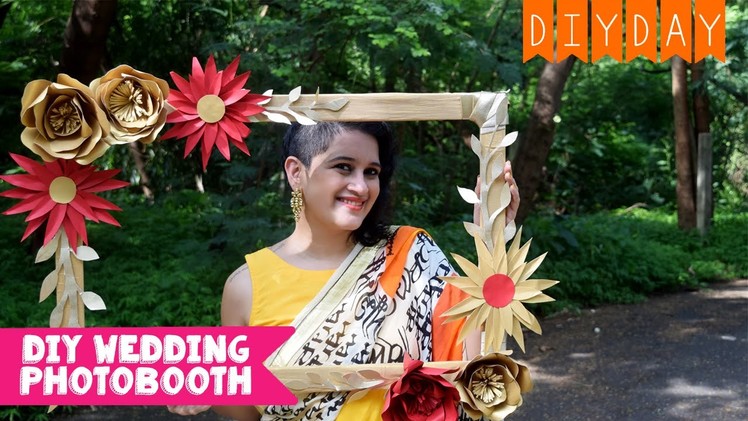 DIY Photo Booth Frame - Wedding, Sangeet, Mehendi | DIY DAY WEDDING