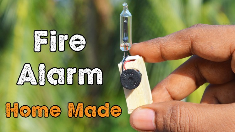 How to Make a Fire Alarm at Home - DIY Fire Alarm System