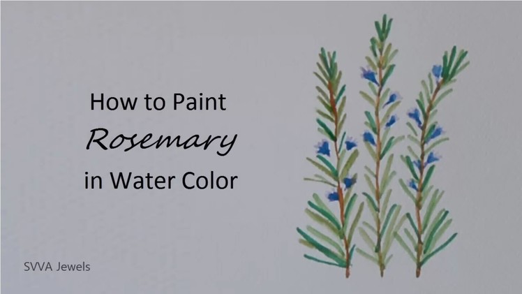 How to Paint Rosemary in Watercolor