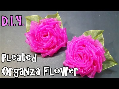 D.I.Y. Pleated Organza Flower | MyInDulzens