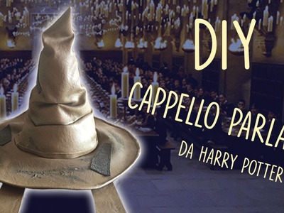 DIY - Il Cappello Parlante da Harry Potter
