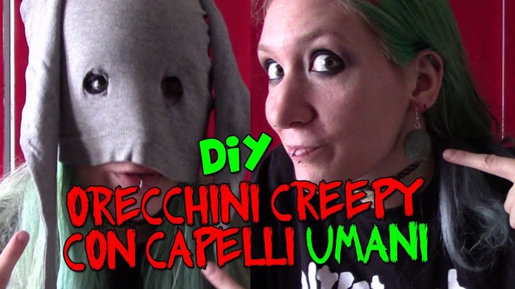 DiY orecchini creepy con capelli UMANI | Creepy rabbit