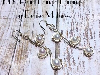 DIY Pearl and Wire Dangle Earrings by Denise Mathew