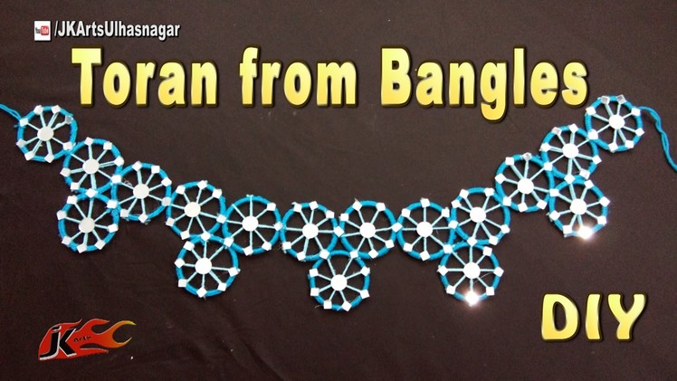 DIY Toran. Bandhanwar from waste bangles | How to make | JK Arts 1066