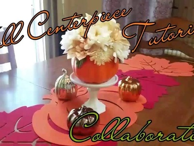Fall | DIY | Dollar Tree | Centerpiece | Collab | Couponing4Ever | DeeVine DeeZine
