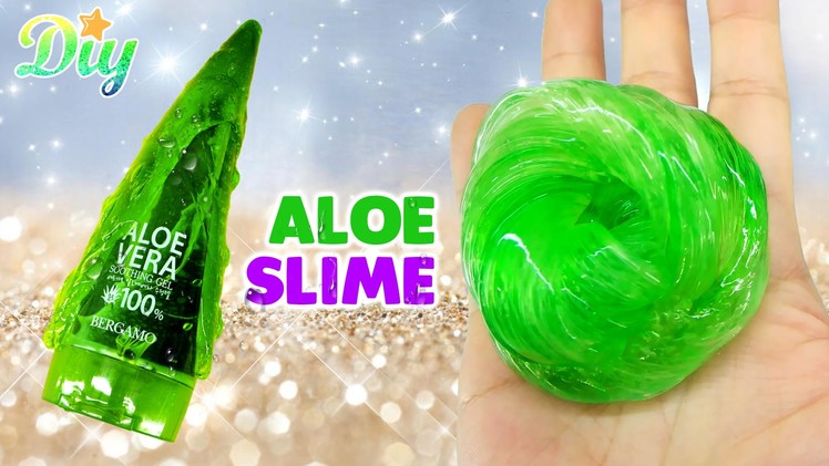 How to make Aloe Slime DIY