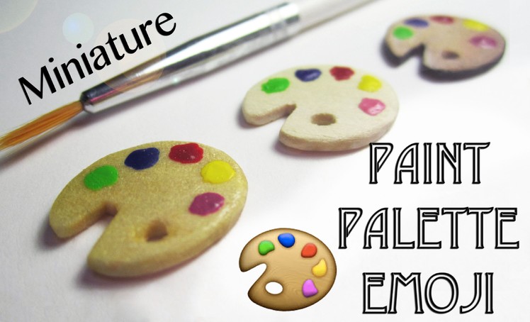Miniature DIY: Paint Palette Emoji