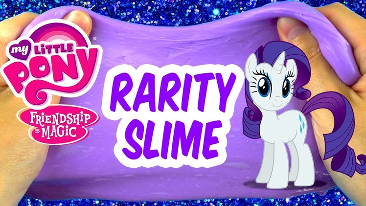 My Little Pony Rarity SLIME DIY Make Your Own MLP Putty