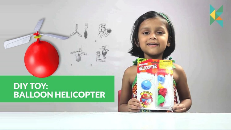 Balloon Helicopter : DIY Make your Own Helicopter using a Baloon and 3 Blades baloon helicopter