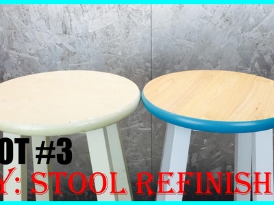 BYOT #3 - DIY: Stool Refinishing