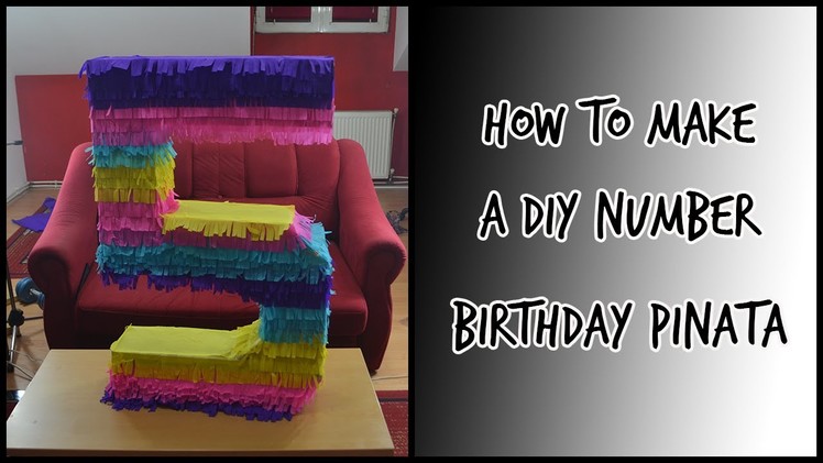 DIY Birthday Pinata - Number Edition