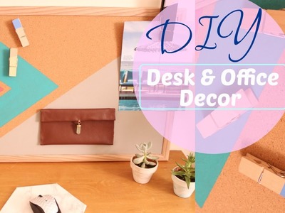 DIY: Easy Desk Decor.Office Organization