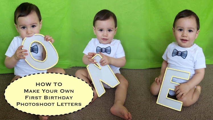 DIY First Birthday Photoshoot Letters