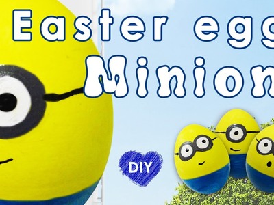 Minions easter eggs DIY