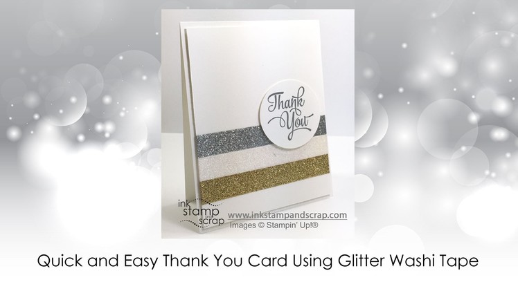 Quick and Easy Thank You DIY Greeting Card with Glitter Washi Tape