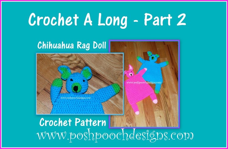 Chihuahua Rag Doll Crochet A Long  Part 2