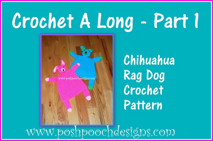 Chihuahua Rag Doll Crochet A Long Part 1