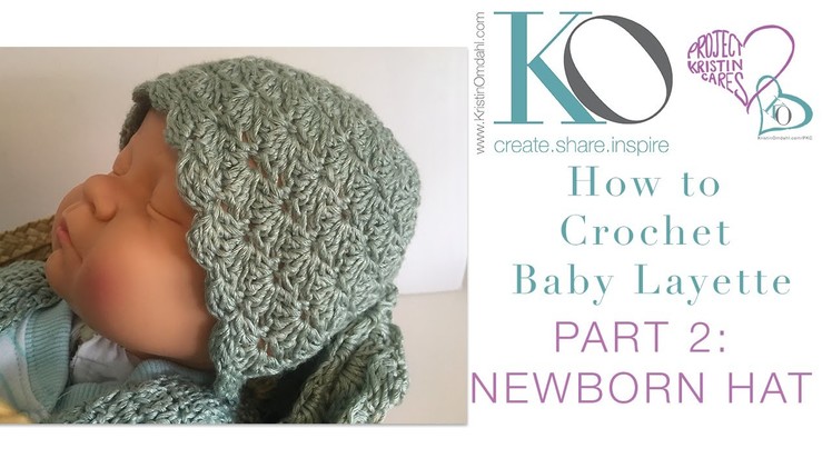 Crochet Layette Part 2: Newborn Baby Hat