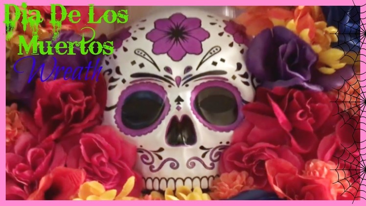 Dia De Los Muertos Wreath | Inexpensive DIY Halloween Wreath