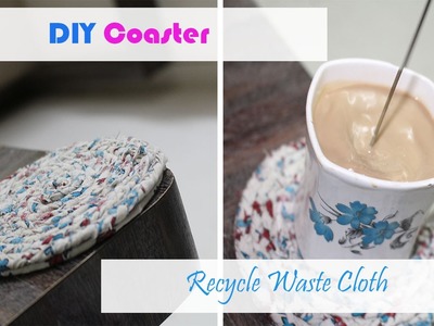 DIY COASTER | RECYCLE OLD CLOTH | BEST OUT OF WASTE