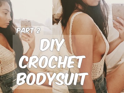 DIY CROCHET BODYSUIT PART 2