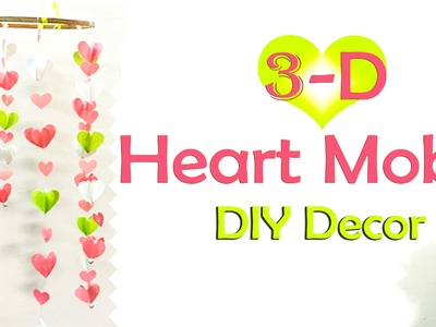 DIY Decor | 3-D Heart Mobile
