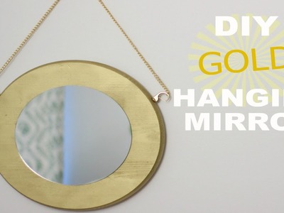 DIY DECOR || GOLD HANGING MIRROR