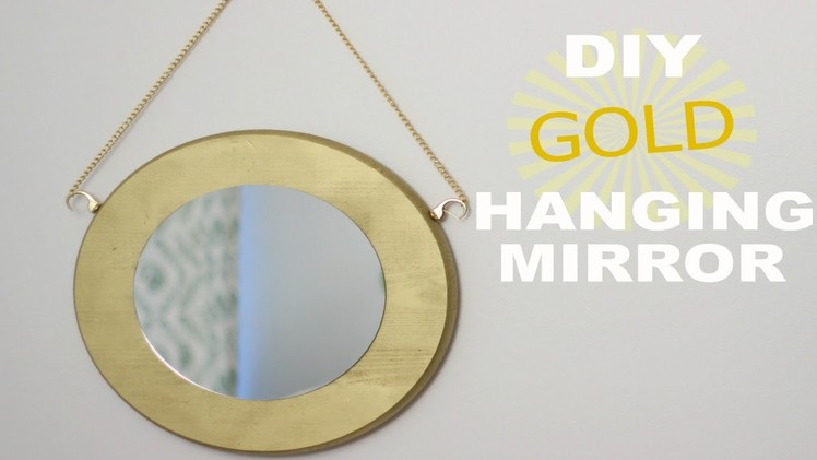 DIY DECOR || GOLD HANGING MIRROR