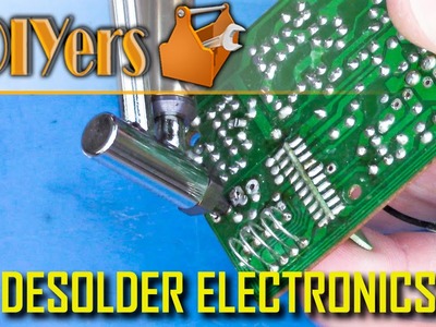 DIY: How to Desolder Electronic Components