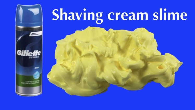 DIY How to Make Fluffy Slime With Shaving Cream No Borax Without Liquid Starch or Detergent