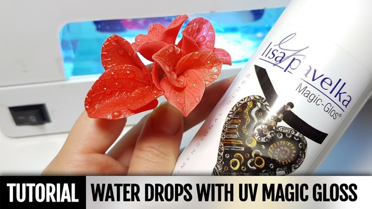 DIY How to make Water drops on the flower with UV Magic Gloss. Detailed Video Tutorial