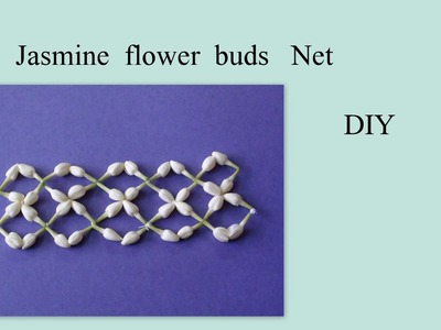 DIY Jasmine flower buds Net