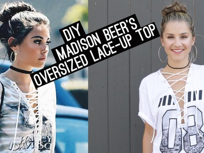 DIY: Madison Beer’s Oversized Lace-Up Top (STYLEWIRE)