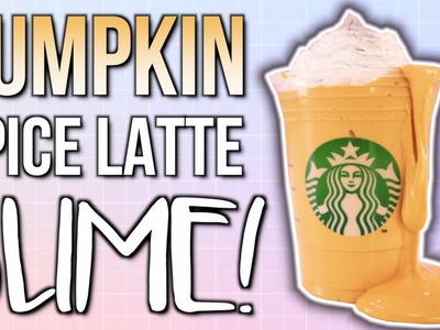 DIY SLIME! Starbucks Pumpkin Spice Latte