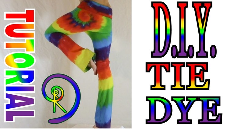 DIY Yoga Pant Rainbow Spiral Tie Dye [Short Tutorial]