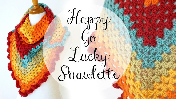 How To Crochet the Happy Go Lucky Shawlette, Episode 336