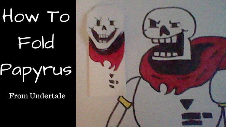 How to fold Papyrus!