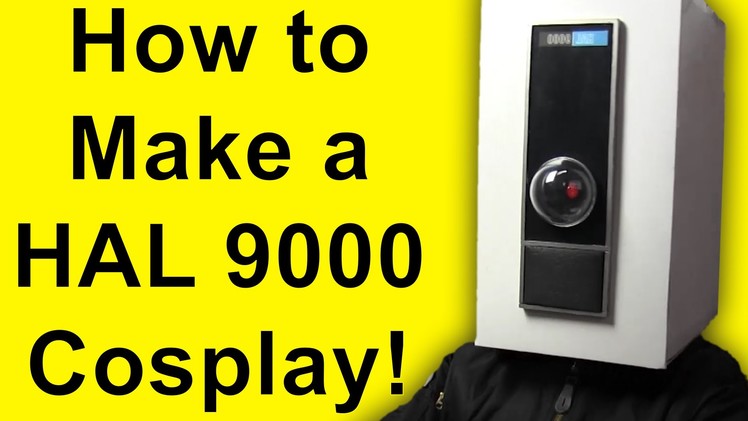 How To Make Hal 9000 (Cosplay DIY)