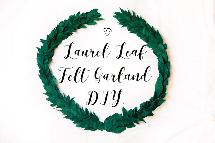 Laurel Leaf Felt Garland DIY (ft. 2 Cats & 1 Doll and Ashley Ann Laz)