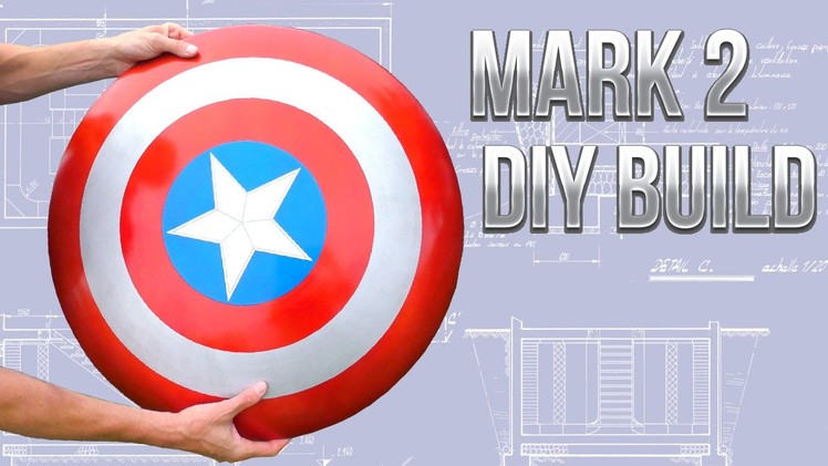 Mark 2 Captain America Sheild DIY Build