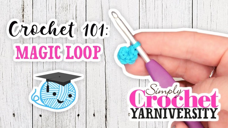 Crochet 101: Magic Loop 2 WAYS!