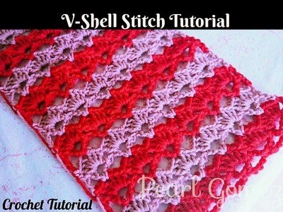 Crochet Made Easy - How to make the V- Shell Stitch pattern (Step by Step Tutorial) ♥ Pearl Gomez ♥