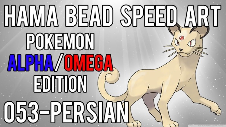 Hama Bead Speed Art | Pokemon | Alpha.Omega | Timelapse | 053 - Persian